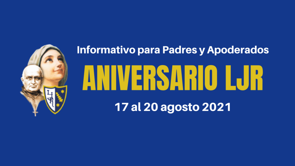 Informativo Para Padres: Aniversario 2021 | Liceo Juana Ross De Edwards